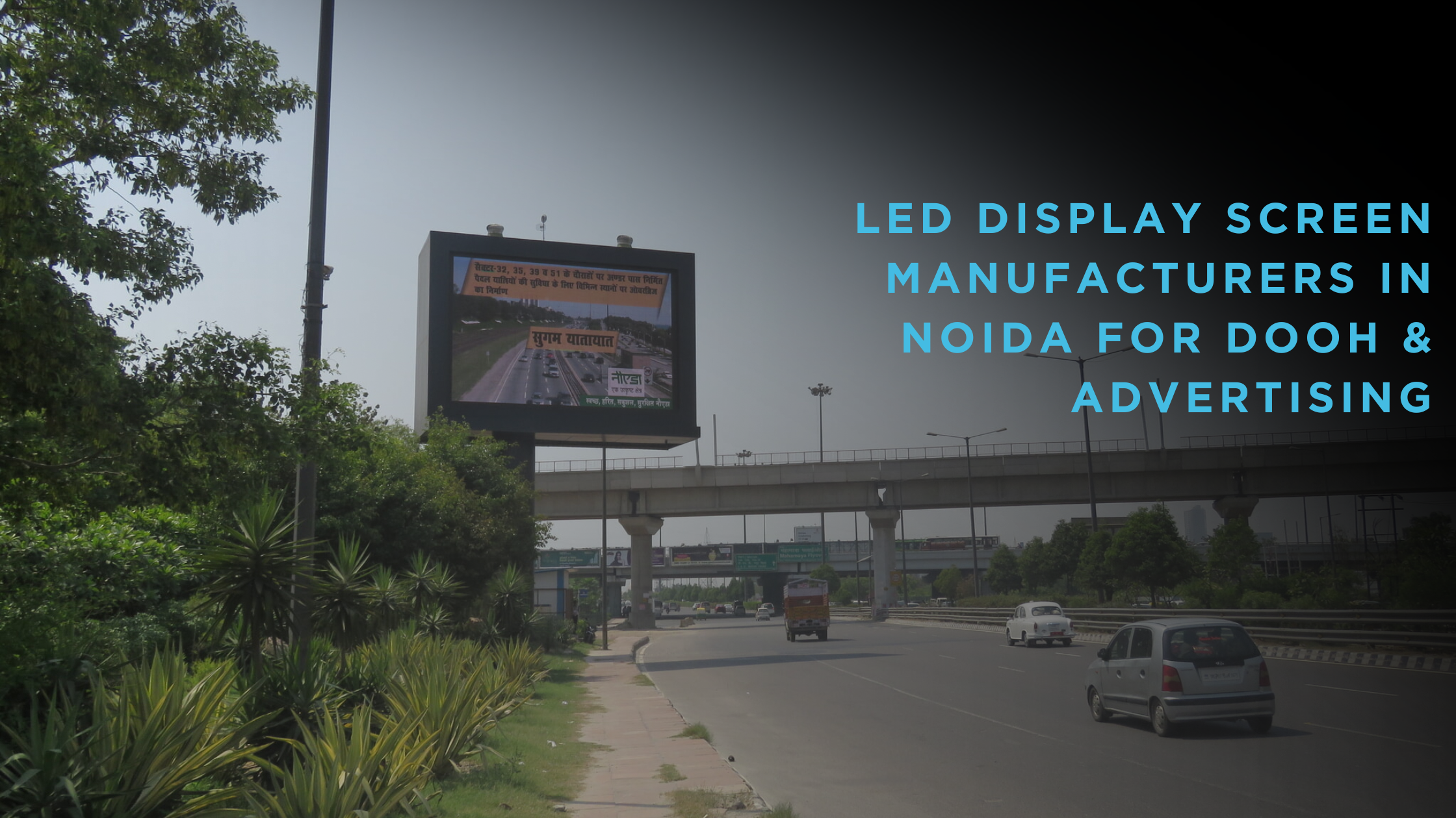 LED Display Screen Manufacturers in Noida